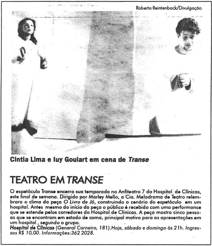 O Estado do Paraná: Theater in a trance