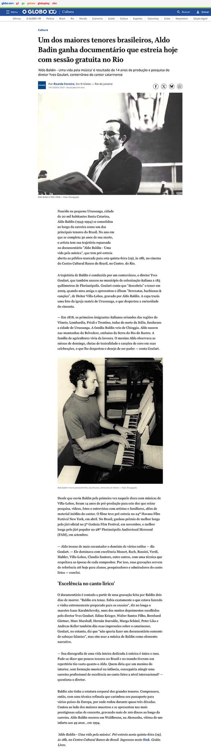 O Globo: Aldo Baldin - A Life for Music is the result of 14 years of production and research by director Yves Goulart, fellow countryman of the singer from Santa Catarina, Brazil